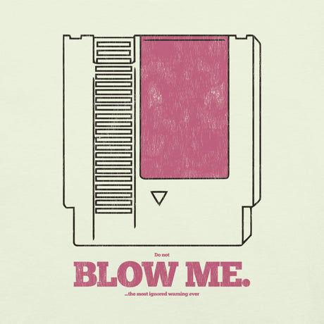 Blow Me (NES cartridge) / Unisex t-shirt - Nissimoo Corporation - Vintage t-shirts - 90s fashion - retro style