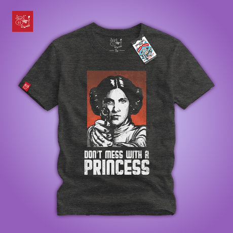 Don't Mess With A Princess