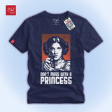 Don't Mess With A Princess
